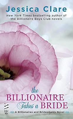 The Billionaire Takes a Bride