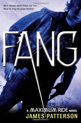 Fang: A Maximum Ride Novel