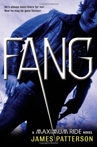 Fang: A Maximum Ride Novel by James Patterson