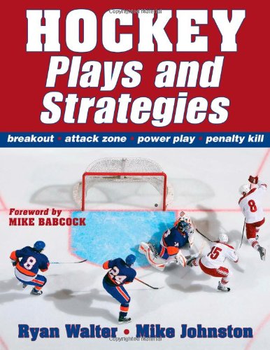 Hockey Plays and Strategies by Ryan Walter
