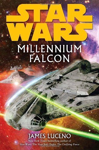 Millennium Falcon: Star Wars by James Luceno