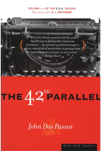 The 42nd Parallel (U.S.A. Trilogy) by John Dos Passos