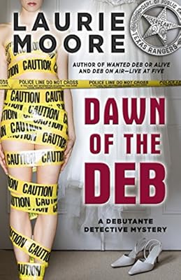 Dawn of The Deb: A Debutante Detective Mystery