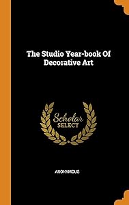 The Studio Year-book Of Decorative Art