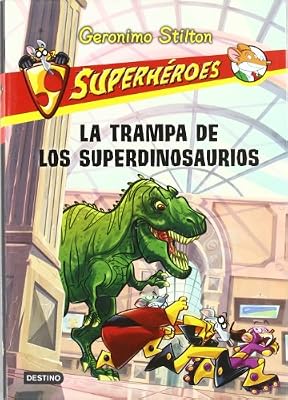 Superh&eacute;roes 5: La trampa de los dinosaurios