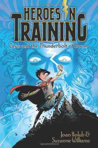 Zeus and the Thunderbolt of Doom by Joan Holub