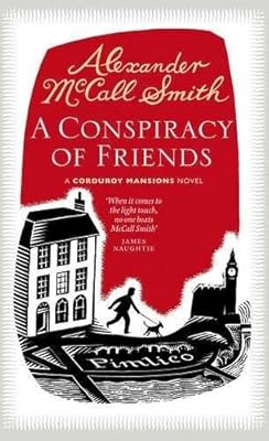 A Conspiracy of Friends: A Corduroy Mansions Novel