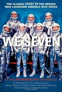 We Seven: By the Astronauts Themselves