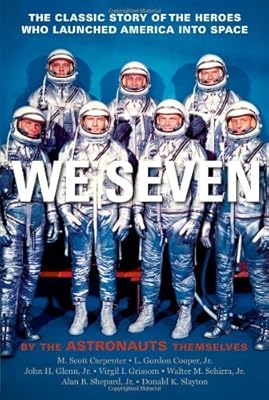 We Seven: By the Astronauts Themselves