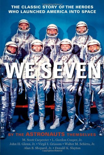 We Seven: By the Astronauts Themselves by M. Scott Carpenter 
			
			
		
		
		
       	 
       		
       			,
