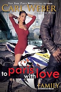 To Paris with Love: A Family Business Novel