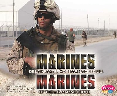 Marines de la Infantería de Marina de EE.UU./Marines of the U.S. Marine Corps (Pebble Plus: Gente de las Fuerzas Armadas de Ee.Uu./People Of The U.S. Armed Forces) (Spanish Edition)