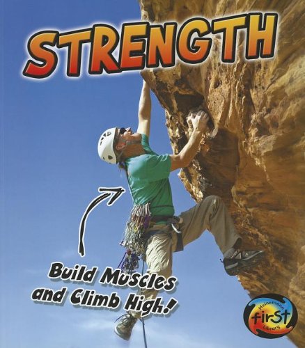 Strength: Build Muscles and Climb High! by Ellen Labrecque
