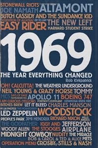 1969: The Year Everything Changed