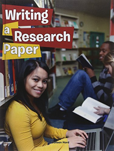 Writing a Research Paper by Colleen Hord