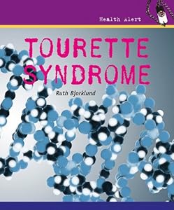 Tourette Syndrome (Health Alert)