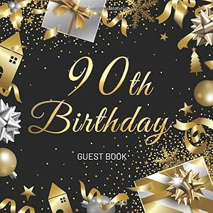 90th Birthday Guest Book: Christmas Theme. A Great Way to Capture and Remember Birthday Wishes. Perfect for a Gift by 90th Birthday Guest Books Gallery