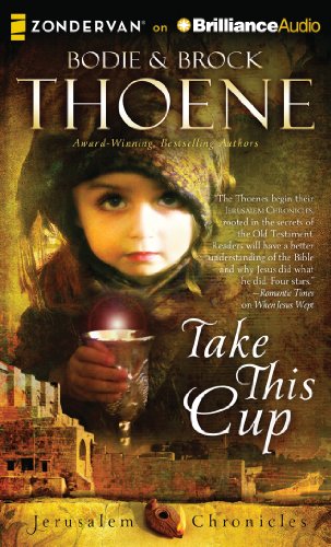 Take This Cup by Bodie Thoene