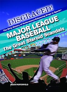 Major League Baseball: The Great Steroid Scandals