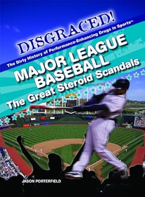 Major League Baseball: The Great Steroid Scandals
