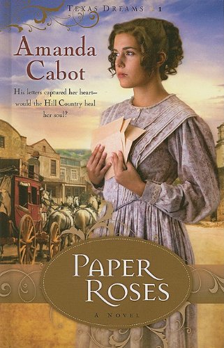Paper Roses by Amanda Cabot