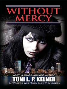 Without Mercy: A "Where Are They Now?" Mystery