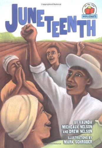 Juneteenth (On My Own Holidays) by Vaunda Micheaux Nelson
