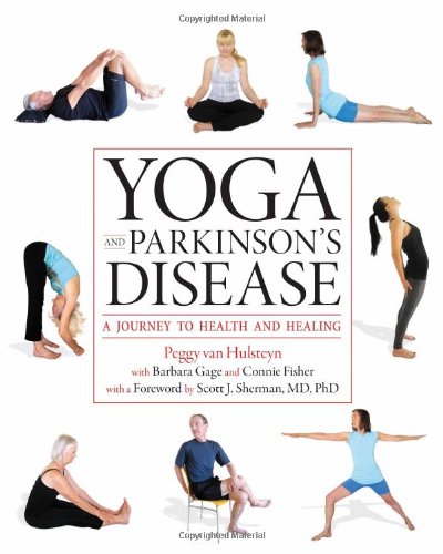 Yoga and Parkinson's Disease by Peggy Van Hulsteyn