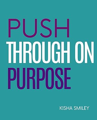 Push Through On Purpose