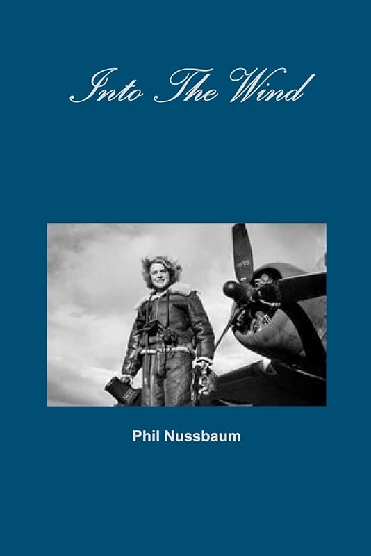 Into The Wind by Phil Nussbaum
