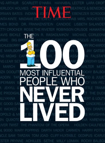TIME The 100 Most Influential People Who Never Lived by Editors of Time Magazine