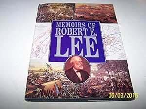 Personal Memoirs of Robert E. Lee