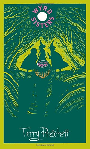 Wyrd Sisters: Discworld: The Witches Collection by Terry Pratchett