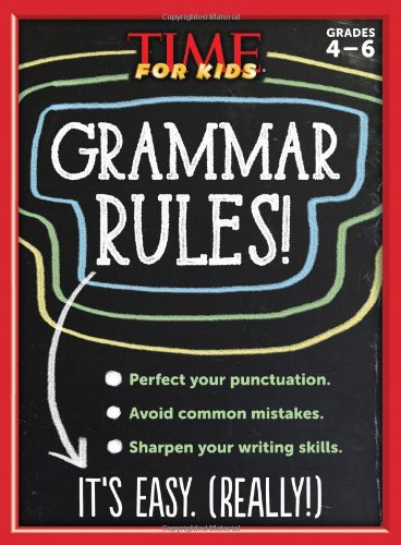 TIME For Kids Grammar Rules! by Editors of Time for Kids Magazine