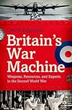 David Edgerton, "Britain's War Machine: Weapons, Resources and Experts in the Second World War" (Oxford UP, 2011)