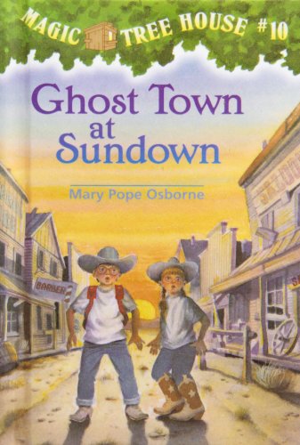 Ghost Town at Sundown by Mary Pope Osborne