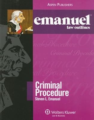 Criminal Procedure (Emanuel Law Outlines)
