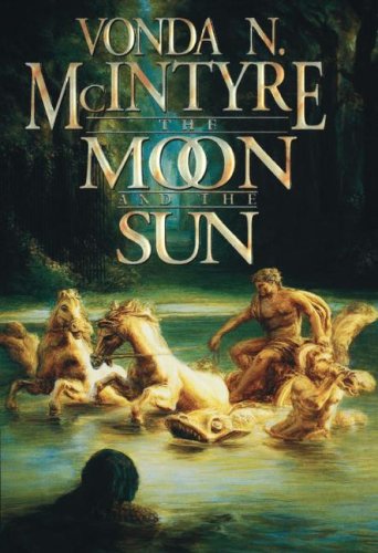 The moon and the sun by Vonda N McIntyre