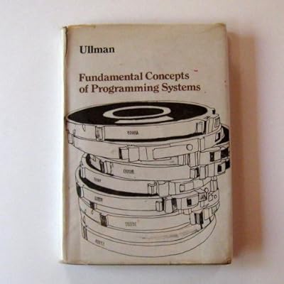 Fundamental Concepts of Programming Systems (Addison-Wesley Series in Computer Science and Information Processing)