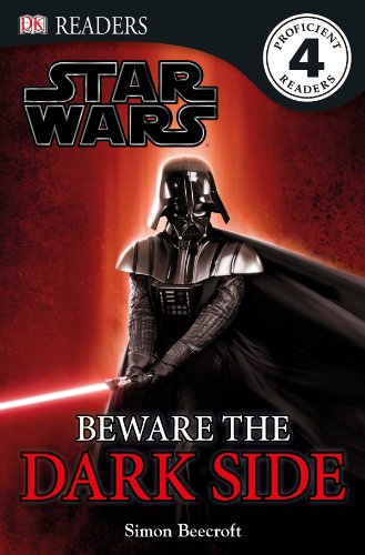 DK Readers L4: Star Wars: Beware the Dark Side by Simon Beecroft