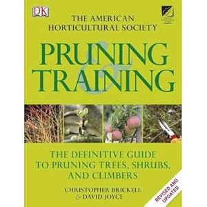 American Horticultural Society Pruning and Training by Christopher Brickell