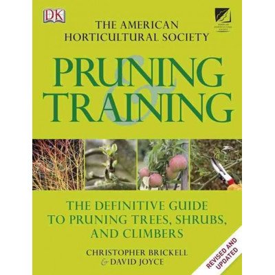 American Horticultural Society Pruning and Training