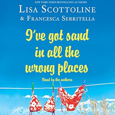 I've Got Sand in All the Wrong Places