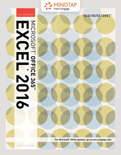 Bundle: Illustrated Microsoft Office 365 & Excel 2016: Intermediate + MindTap Computing, 1 term (6 months) Printed Access Card for Reding/Wermers' ... Office 365 & Excel 2016: Comprehensive by Elizabeth Eisner Reding