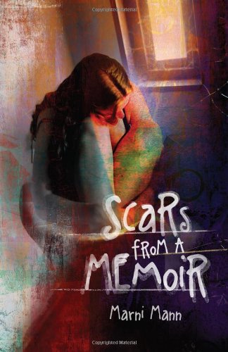 Scars from a Memoir by Marni Mann