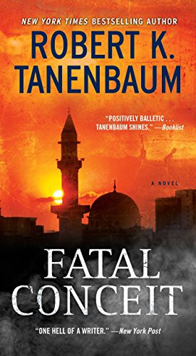 Fatal Conceit: A Novel by Robert K. Tanenbaum