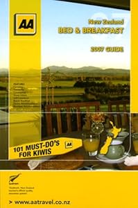 AA 2007 New Zealand Bed & Breakfast by AA Guides Limited