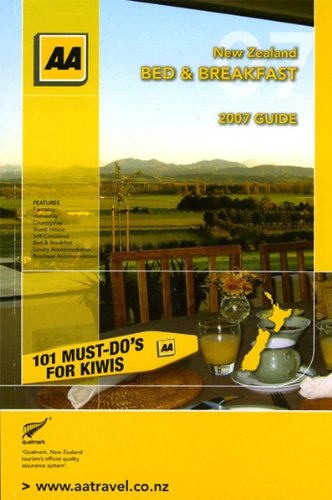 AA 2007 New Zealand Bed & Breakfast by AA Guides Limited