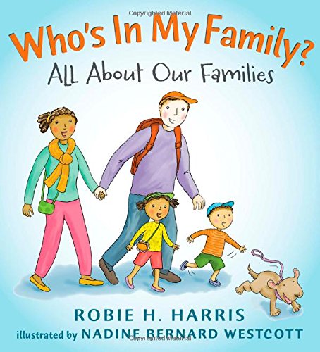 Who's In My Family?: All About Our Families by Robie H. Harris