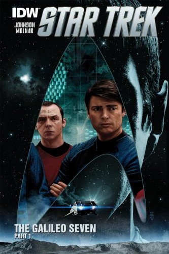Star Trek 1: The Galileo Seven by Mike Johnson